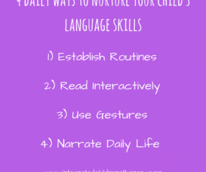 4 Ways to Nurture Your Child’s Language Skills Every Day