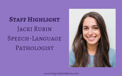 Staff Highlight: Jacki Rubin, Speech-Language Pathologist