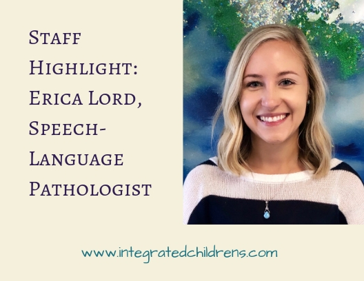 Staff Highlight: Erica Lord, Speech-Language Pathologist